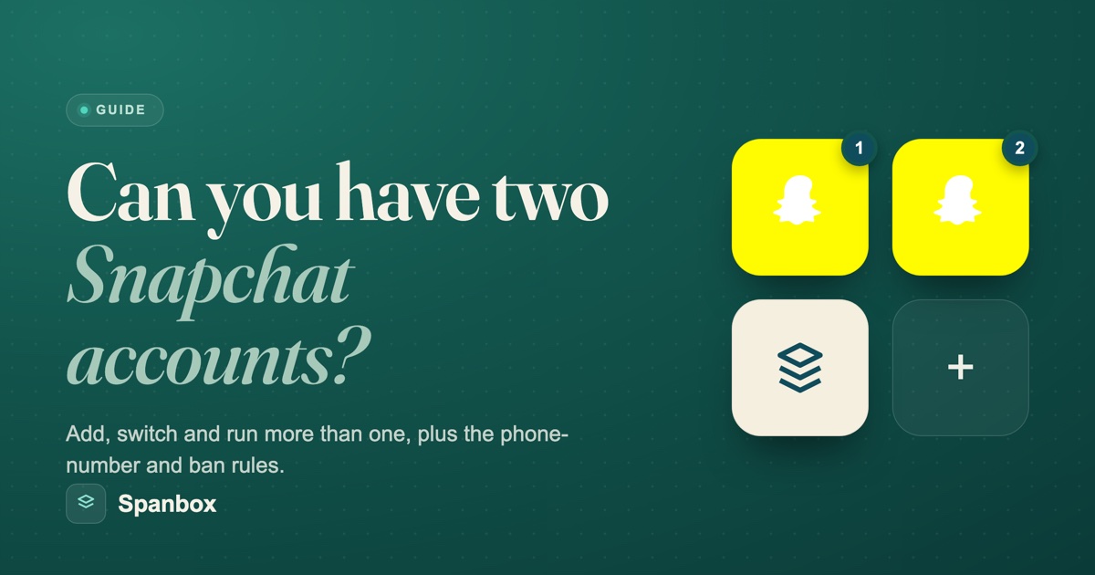Can you have two Snapchat accounts, explained