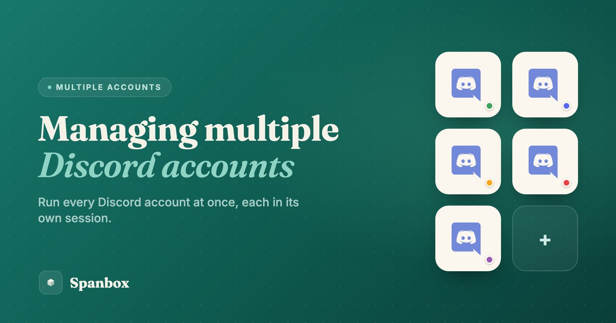 Managing multiple Discord accounts